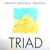 GENERAL D  ADRIAN BROWN  TIPPA RANKIN ‎/ TRIAD
