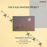 KAZU MATSUI PROJECT / MIDNIGHT SHUFFLE