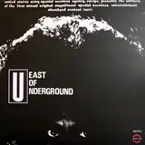 EAST OF UNDERGROUND ‎/ SAME