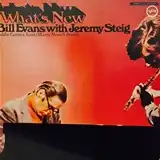 BILL EVANS WITH JEREMY STEIG / WHAT'S NEW