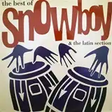 SNOWBOY & LATIN SECTION ‎/ BEST OF SNOWBOY & LATIN