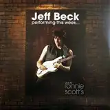 JEFF BECK ‎/ PERFORMING THIS WEEK...LIVE AT RONNIE