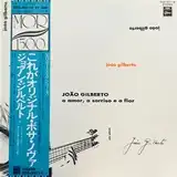 JOAO GILBERTO / O AMOR, O SORRISO E A FLOR