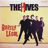 HIVES ‎/ BARELY LEGAL