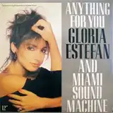 GLORIA ESTEFAN & MIAMI SOUND MACHINE / ANYTHING