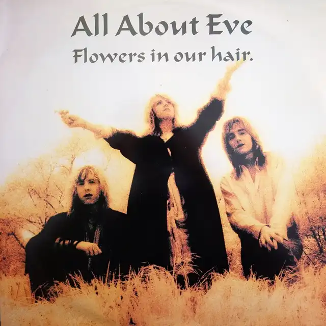 ALL ABOUT EVE ‎/ FLOWERS IN OUR HAIR