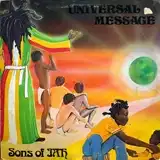 SONS OF JAH ‎/ UNIVERSAL MESSAGE