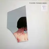 PLACEBO / TEENAGE ANGST