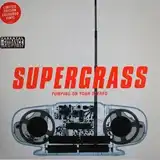 SUPERGRASS ‎/ PUMPING ON YOUR STEREO