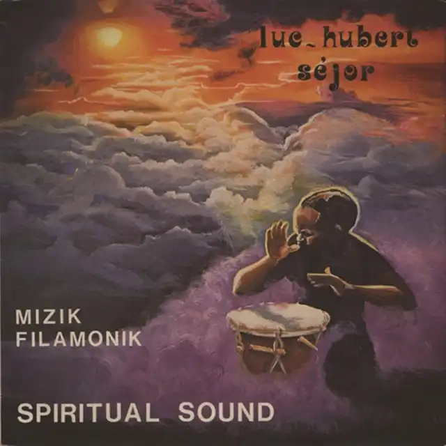 LUC-HUBERT SEJOR / MIZIK FILAMONIK - SPIRITUAL SOUND