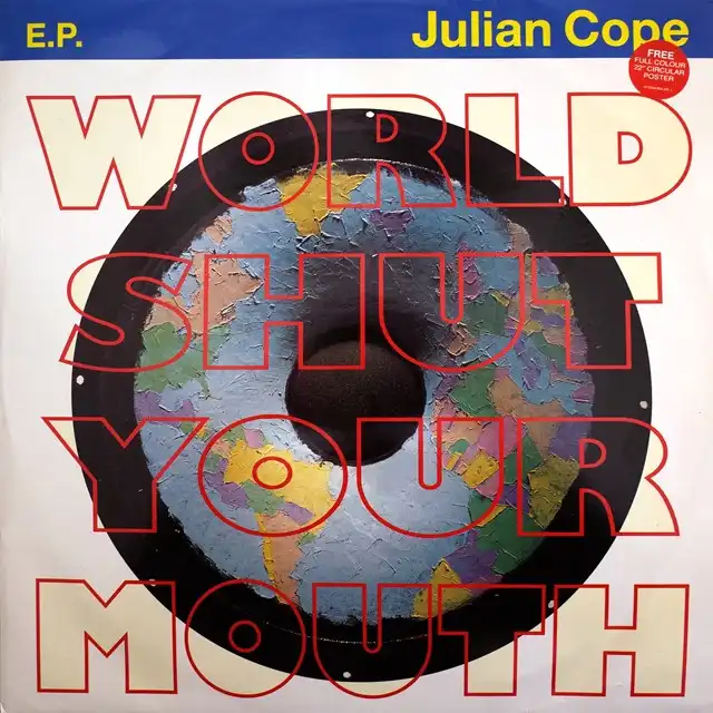 JULIAN COPE ‎/ WORLD SHUT YOUR MOUTH
