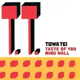 TOWA TEI / TASTE OF YOU  MIND WALL