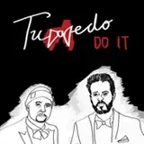 TUXEDO / DO IT   SO GOODΥʥ쥳ɥ㥱å ()