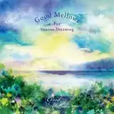 VARIOUS (監修・選曲:橋本 徹) / GOOD MELLOWS FOR SUNRISE DREAMING EPのアナログレコードジャケット (準備中)