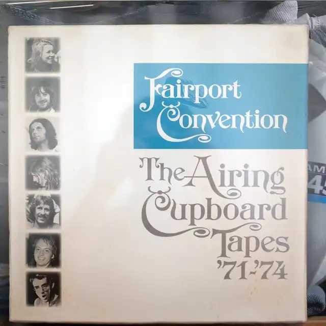 FAIRPORT CONVENTION ‎/ AIRING CUPBOARD TAPES