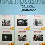 JULIAN COPE ‎/ TRAMPOLENE