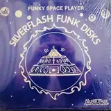 SILVER FLASH FUNK ‎/ FUNKY SPACE PLAYER