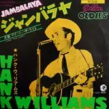 HANK WILLIAMS / JAMBALAYA