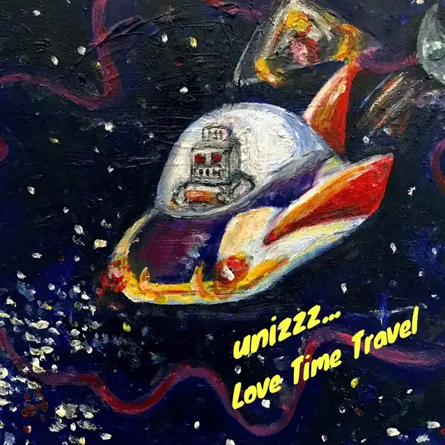 UNIZZZ... / LOVE TIME TRAVELのアナログレコードジャケット (準備中)