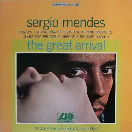 SERGIO MENDES / THE GREAT ARRIVAL