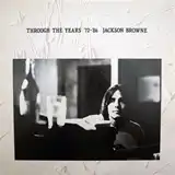 JACKSON BROWNE / THGOUGH THE YEARS 72-86