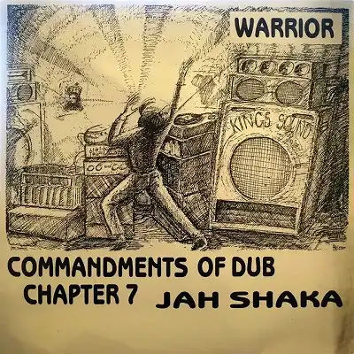 JAH SHAKA ‎/ WARRIOR (COMMANDMENTS OF DUB CHAPTER)