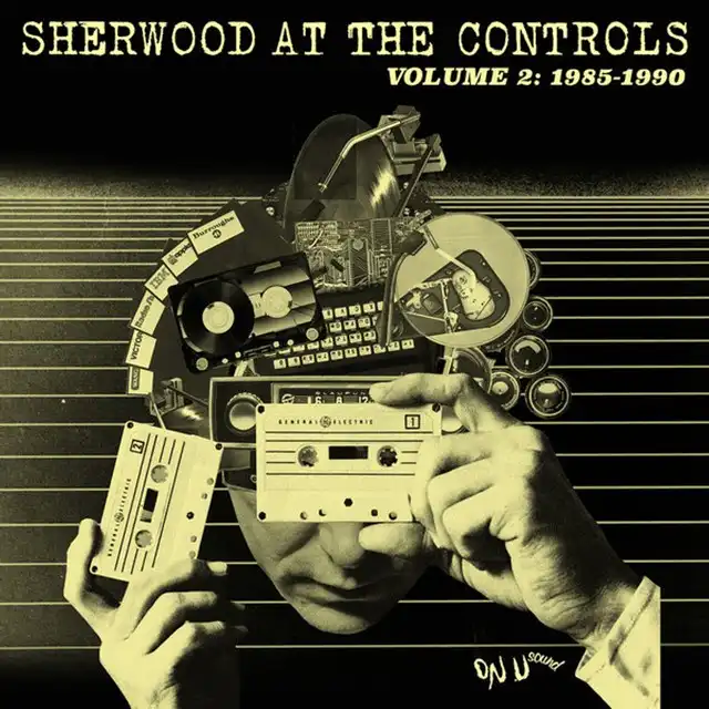 VARIOUS (ADRIAN SHERWOOD) / SHERWOOD AT THE CONTROL VOLUME 2: 1985 - 1990