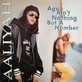 AALIYAH / AGE AIN'T NOTHING BUT A NUMBER