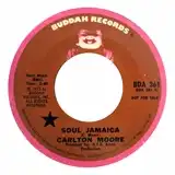 CARLTON MOORE / SOUL JAMAICA