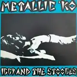 IGGY AND THE STOOGES ‎/ METALLIC 'KOΥʥ쥳ɥ㥱å ()