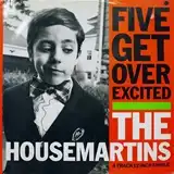 HOUSEMARTINS / FIVE GET OVER EXCITEDΥʥ쥳ɥ㥱å ()