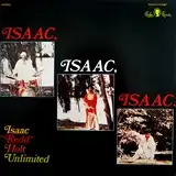 ISAAC REDD HOLT UNLIMITED ‎/ ISAAC, ISAAC, ISAAC