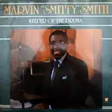 MARVIN SMITTY SMITH ‎/ KEEPER OF THE DRUMS