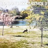 VARIOUS ‎/ LONDON JAZZ CLASSICS 3