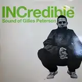 GILLES PETERSON ‎/ INCREDIBLE SOUND OF GILLES PET