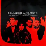 KILLING JOKE / ADORATIONS (SUPERNATURAL MIX)