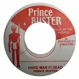 PRINCE BUSTER ‎/ HARD MAN FI DEAD