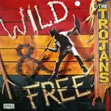 TROJANS ‎/ WILD AND FREEΥʥ쥳ɥ㥱å ()