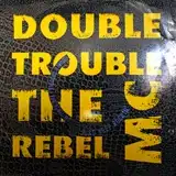 DOUBLE TROUBLE & REBEL MC ‎/ JUST KEEP ROCKIN'