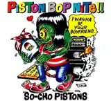 īԥȥ (SO-CHO PISTONS) / PISTON BOP NITE!!