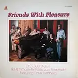 DICK SUDHALTER & HIS PRIMUS /FRIENDS WITH PLEASURE