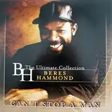 BERES HAMMOND / CAN'T STOP A MAN ULTIMATE COLLECTIONΥʥ쥳ɥ㥱å ()