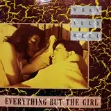 EVERYTHING BUT THE GIRL / WHEN ALL'S WELL