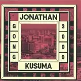 JONATHAN KUSUMA ‎/ GONG 3000