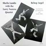 SHEILA LANDIS WITH LARRY NOZERO QUARTET ‎/ BEBOP A