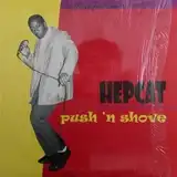 HEPCAT / PUSH N SHOVE