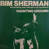 BIM SHERMAN / HAUNTING GROUND