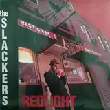 SLACKERS ‎/ REDLIGHT