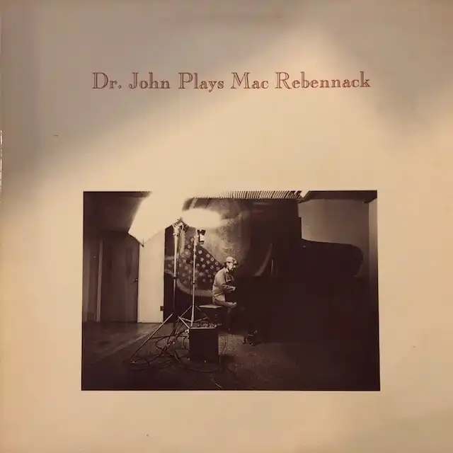DR. JOHN ‎/ DR. JOHN PLAYS MAC REBENNACK