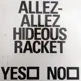 ALLEZ-ALLEZ / HIDEOUS RACKETΥʥ쥳ɥ㥱å ()